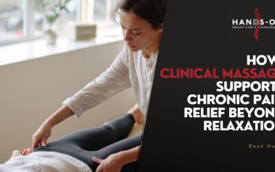 How Clinical Massage Supports Chronic Pain Relief Beyond Relaxation